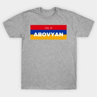 City of Abovyan in Armenia Flag T-Shirt